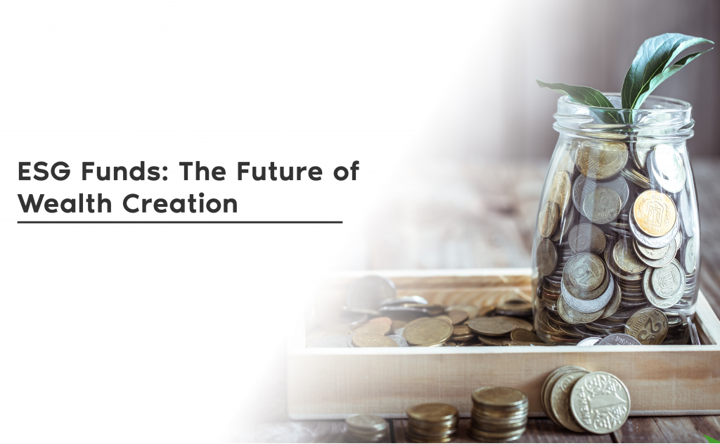 ESG funds: The Future Of Wealth Creation