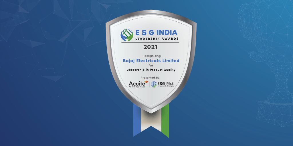 ESG India Leadership in Leadership in Product Quality Bajaj Electricals Limited